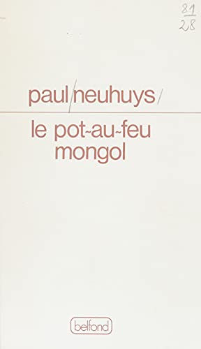 Le Pot-au-feu mongol (French Edition)