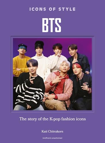 Icons of Style: BTS: The story of the K-pop fashion icons (English Edition)