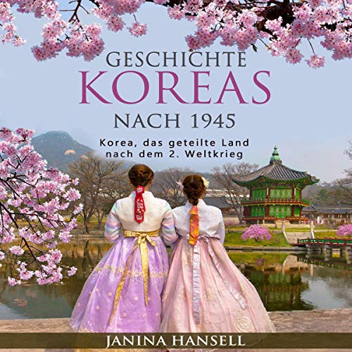 Geschichte Koreas nach 1945: Korea, das geteilte Land nach dem 2. Weltkrieg