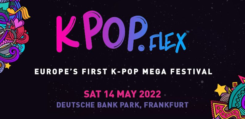 KPOP.FLEX am 14. und 15. Mai in Frankfurt am Main: Europas erstes K-Pop-Mega-Festival